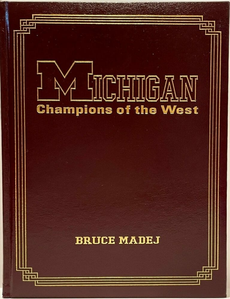 GERALD FORD BRUCE MADEJ PLUS 7 SIGNED 1ST ED “MICHIGAN CHAMPIONS OF THE WEST”
 COLLECTIBLE MEMORABILIA