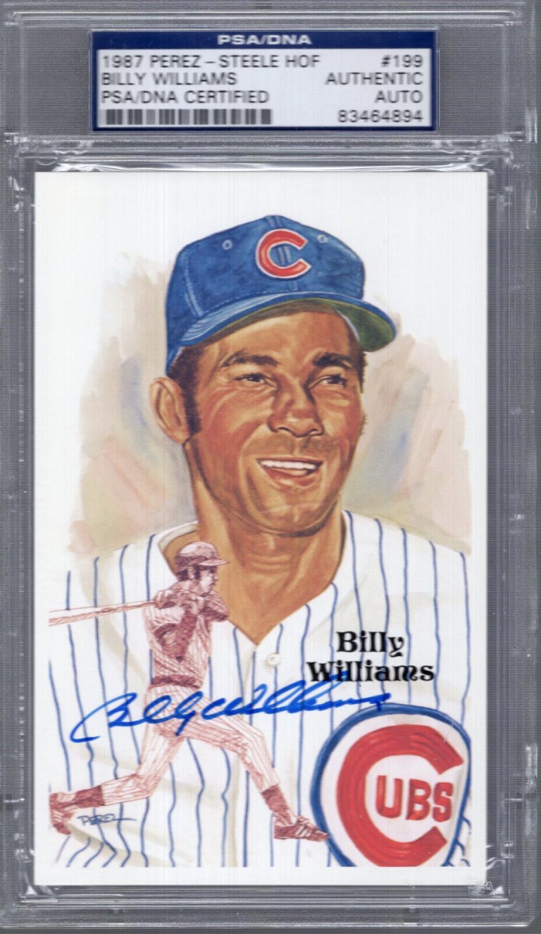 BILLY WILLIAMS HAND SIGNED HALL OF FAME PEREZ STEELE CARD CUBS PSA SLABBED COLLECTIBLE MEMORABILIA