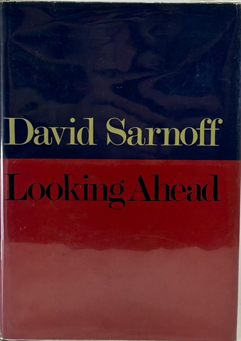 DAVID SARNOFF SIGNED “LOOKING AHEAD” BOOK 1968 1ST EDITION SIGNED IN 1968 JSA COLLECTIBLE MEMORABILIA