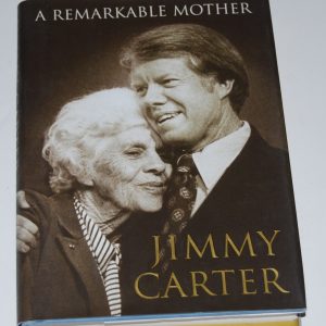 JIMMY CARTER signed (A REMARKABLE MOTHER) book *PRESIDENT* W/COA Collectible Memorabilia