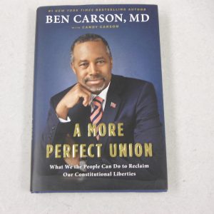 BEN CARSON SIGNED A MORE PERFECT UNION HARD COVER BOOK Collectible Memorabilia