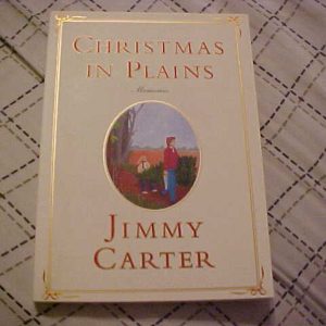 JIMMY CARTER SIGNED CHRISTMAS IN PLAINS BOOK Collectible Memorabilia
