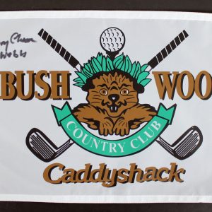 Caddyshack Chevy Chase Full Name w/ "Ty Webb" Signed Bushwood Flag BAS #I47055