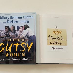 Hillary Rodham Clinton & Chelsea Clinton Signed The Book Of Gutsy Women HC COA