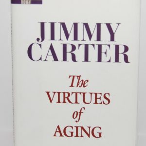 JIMMY CARTER signed (THE VIRTUES OF AGING) US President hardcover book W/COA #1