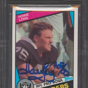 Raiders Howie Long "HOF 00" Signed 1984 Topps #111 Rookie Card Auto 10! BAS Slab