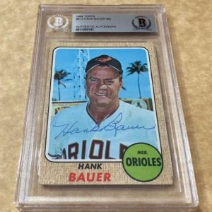 1968 TOPPS HANK BAUER ORIOLES SIGNED CARD BECKETT AUTHENTIC AUTOGRAPH