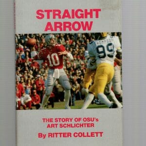 ART SCHLICHTER STRAIGHT ARROW VINTAGE HARDCOVER BOOK 1981 OHIO STATE FB RARE