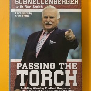 HOWARD SCHNELLENBERGER SIGNED BOOK PASSING THE TOURCH W/ COA