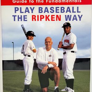 CAL RIPKEN JR BILL RIPKEN Signed 1st Ed "Play Baseball the Ripken Way" JSA COA
