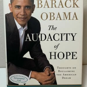 The Audacity of Hope SIGNED by Barack Obama First Edition 1st Printing 2006