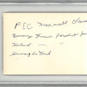 MAXWELL CLARK SIGNED INDEX CARD PSA DNA SLABBED 84285509 (D) WWII 101ST AIRBORNE
