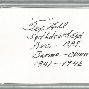TEX HILL SIGNED INDEX CARD PSA DNA 84165470 (D) WWII AVG FLYING TIGERS ACE