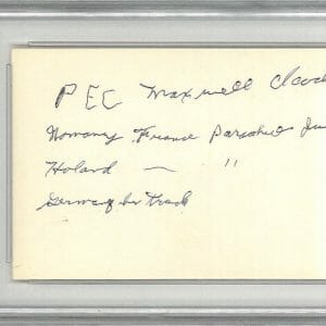 MAXWELL CLARK SIGNED INDEX CARD PSA DNA SLABBED 84285509 (D) WWII 101ST AIRBORNE