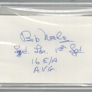 ROBERT NEALE SIGNED INDEX CARD PSA DNA 84165582 (D) WWII AVG FLYING TIGERS
