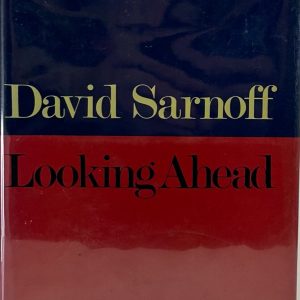 DAVID SARNOFF Signed "Looking Ahead" Book 1968 1st Edition Signed in 1968 JSA