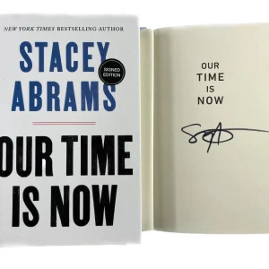 Stacey Abrams Signed Autograph Our Time Is Now First Edition Book - Rare!
