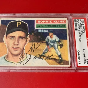 Ronnie Kline Pirates 1956 Topps Card PSA/DNA Slabbed
