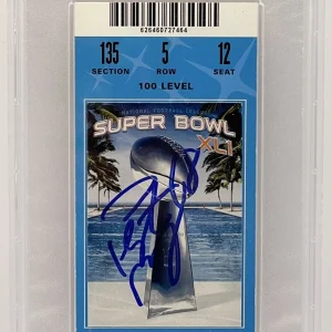 Peyton Manning Signed Autographed XLI Super Bowl Ticket Stub PSA/DNA Slabbed