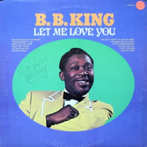 B.B. King (BB) Vintage Signed Autographed LOVE ME LOVE YOU Vinyl Record ACOA