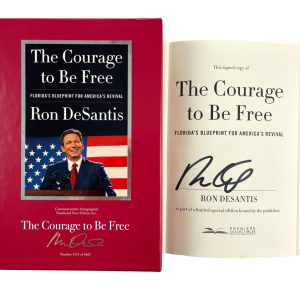 Ron DeSantis Signed Autograph The Courage to Be Free Numbered First Edition 2024
