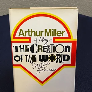 Arthur Miller The Creation Of World And Other Business Signed 1st Edition Book