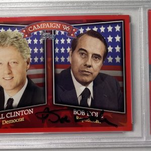 2008 TOPPS CAMPAIGN SENATOR ROBERT BOB DOLE SIGNED PSA DNA AUTOGRAPH CLINTON