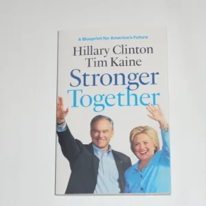 HILLARY RODHAM CLINTON SIGNED "STRONGER TOGETHER" BOOK 45TH PRESIDENT JSA LOA