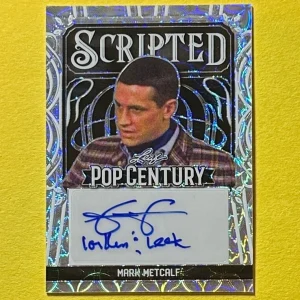 2024 LEAF POP CENTURY MARK METCALF SCRIPTED AUTOGRAPH /10 #SC-MM1