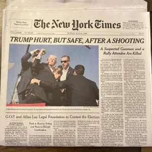 NEW YORK TIMES - DONALD TRUMP SHOT HURT - JULY 14 2024 7/14/24 SUNDAY NEWSPAPER