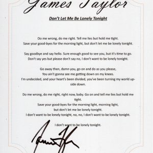 JAMES TAYLOR SIGNED DONT LET ME BE LONELY TONIGHT LYRIC SHEET