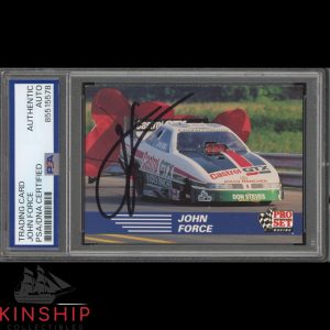 John Force signed 1991 Pro Set Trading Card PSA DNA Slab NHRA Racing Auto C4609