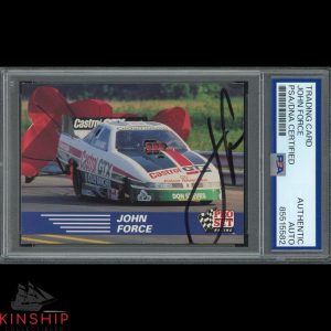 John Force signed 1991 Pro Set Trading Card PSA DNA Slab NHRA Racing Auto C4709