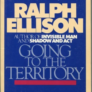 Ralph Ellison Going To The Territory Rare Signed Autograph 1st Edition Book