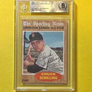 1962 TOPPS CHUCK SCHILLING #467 BECKETT AUTHENTIC SIGNED AUTOGRAPHED CARD
