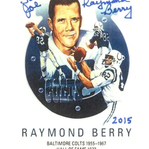 RAYMOND BERRY HAND SIGNED FOOTBALL TRADING CARD      BALTIMORE COLTS      TO JOE