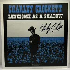 Charley Crockett Signed Autographed Lonesome As A Shadow Vinyl Record JSA COA