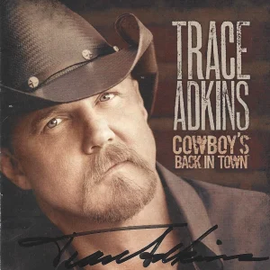 Trace Adkins REAL hand SIGNED Cowboy's Back In Town CD Cover COA Autographed