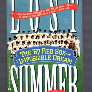 THE LOST SUMMER PAPERBACK BOOK FROM 1993 RED SOX 1967 AMAZING CONDITION