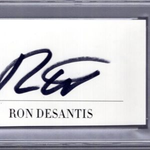 RON DESANTIS HAND SIGNED CUT SIGNATURE       FUTURE PRESIDENT?       PSA SLABBED