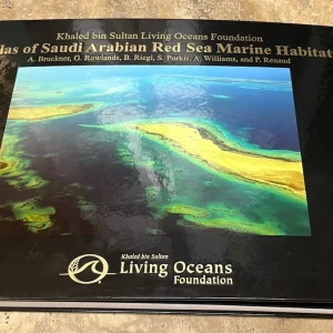ATLAS OF SAUDI ARABIA RED SEA MARINE HABITATS, LIVING OCEANS FOUNDATION,SULTAN