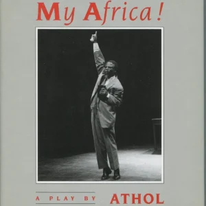 Athol Fugard My Children My Africa Signed Autograph 1st Edition Hardback Book