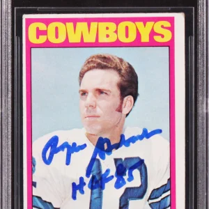 Cowboys Roger Staubach "HOF 85" Signed 1972 Topps #200 RC Card BAS Slabbed  1