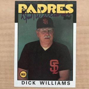 DICK WILLIAMS SAN DIEGO PADRES SIGNED DECEASED 1986 TOPPS CARD #681 W/COA