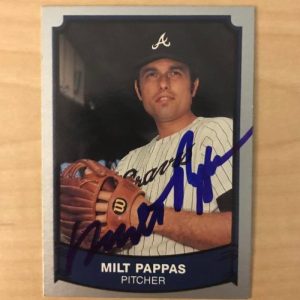 MILT PAPPAS ATLANTA BRAVES SIGNED DECEASED 1989 PACIFIC CARD #204 W/COA