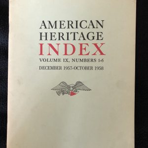 American Heritage Index Volume IX Numbers 1-6 Copyright 1959