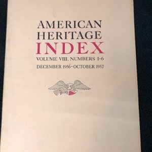 American Heritage Index Volume VIII Numbers 1-6 Copyright 1958