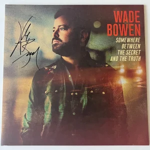 WADE BOWEN SIGNED AUTOGRAPH SOMEWHERE BETWEEN THE SECRET & THE TRUTH VINYL ALBUM
