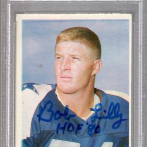 BOB LILLY HAND SIGNED 1964 TOPPS FOOTBALL CARD    2nd YEAR CARD     PSA SLABBED