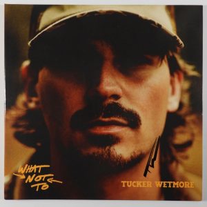 Tucker Wetmore JSA Fully Signed Autograph Record Album Vinyl What Not To